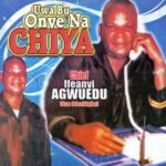 Ifeanyi Agwuedu - Ifeoma Si Na Chi – Ifeanyi Agwuedu songs