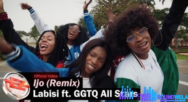 Labisi - Ijo (Remix) ft. GGTQ All Stars – Labisi Ijo Remix ft. GGTQ All Stars
