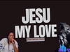 Lawrence Oyor – Jesu My Love (Spontaneous Cover) – Lawrence Oyor – Jesu My Love Spontaneous Cover