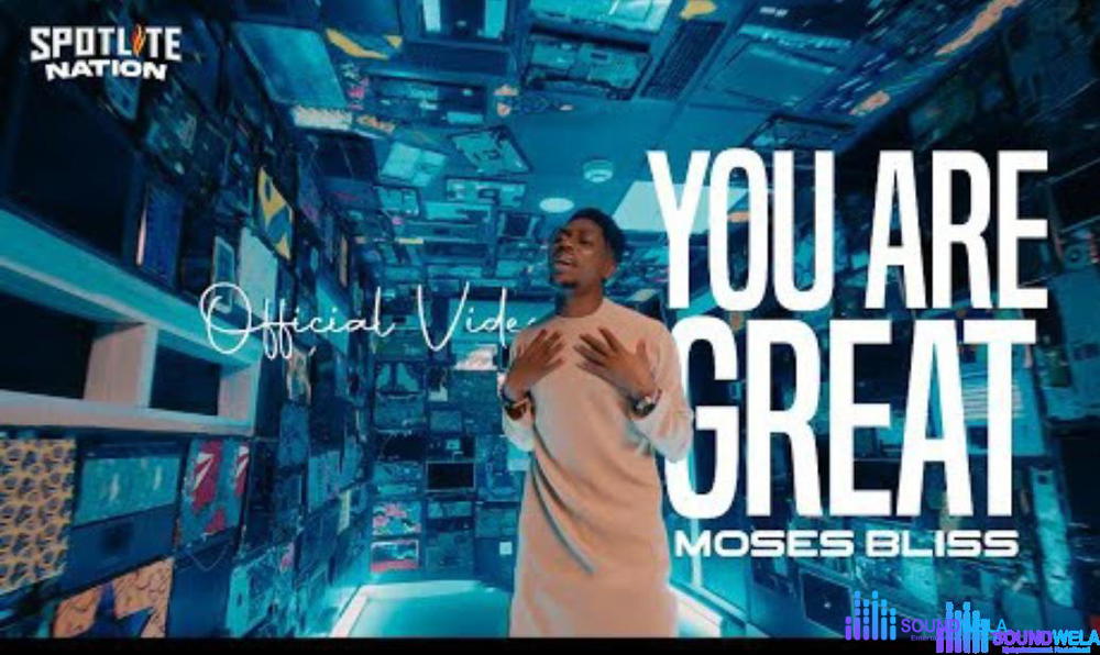 Moses Bliss - You Are Great – Moses You Are Great