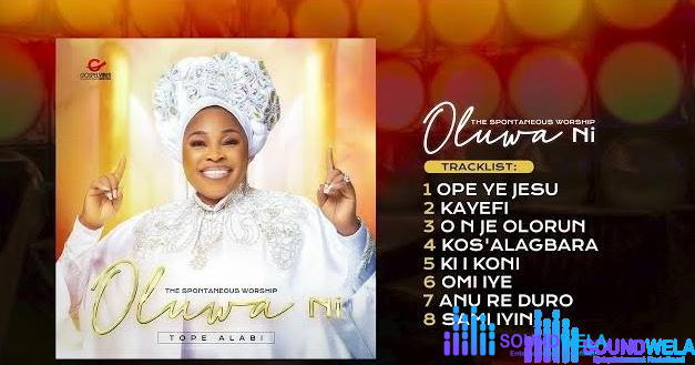 Tope Alabi – Ki I Koni (Live Spontaneous Worship) – Oluwa Ni Album