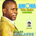 Pastor J.A. Adelakun - Wa Ba Mi Gberu Mi Baba – Pastor J.A. Adelakun songs