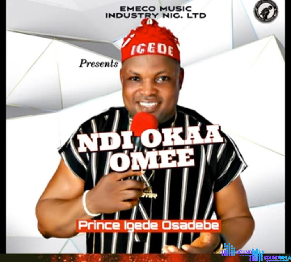 Prince Igede Osadebe - Ndi Okaa Omee Special – Prince Igede Osadebe Ndi Okaa Omee
