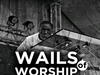 Theophilus Sunday – Wails Of Worship – Theophilus Sunday – Wails Of Worship