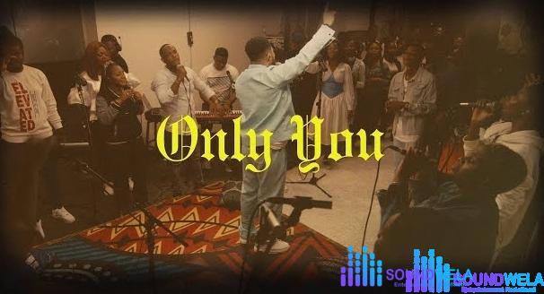Tim Godfrey – Only You Ft Fearless Community and Sunmisola Agbebi – Tim Godfrey Only You Ft Fearless Community and Sunmisola Agbebi