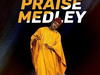 Tobi Akuraku – Praise Medley – Tobi Akuraku – Praise Medley