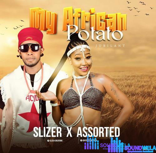 Assorted & Slizer – My African potato – Assorted Slizer My African potato Soundwela