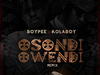 BoyPee – Osondi Owendi (Remix) ft. Kolaboy – BoyPee Osondi Owendi Remix ft Kolaboy Soundwela