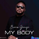 Brain George – My Body – Brain George – My Body