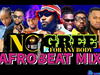 No Gree For Anybody Afrobeat Mix 2024 – DJ West No gree for anybody Afrobeat mix