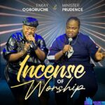 Enkay Ogboruche – Incense of Worship – Enkay Ogboruche – Incense of Worship