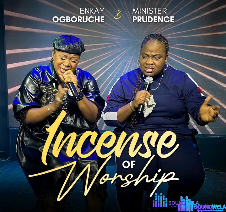 Enkay Ogboruche – Incense of Worship – Enkay Ogboruche – Incense of Worship