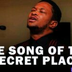 Evang. Lawrence Oyor – The Song Of The Secret Place – Evang. Lawrence Oyor – The Song Of The Secret Place