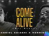 Gabriel Eziashi & Henrisoul – Come Alive – Gabriel Eziashi Henrisoul – Come Alive
