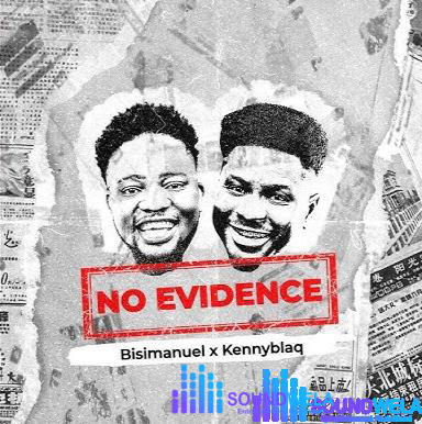 Bisimanuel – No Evidence (Remix) ft. KennyBlaq – IMG 20240202 134037