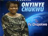 Ify Orajekwe - Chukwu Ma Echi – Ify Orajekwe songs