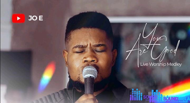 JO-E – You Are Good – JO E – You Are Good Live Worship Medley