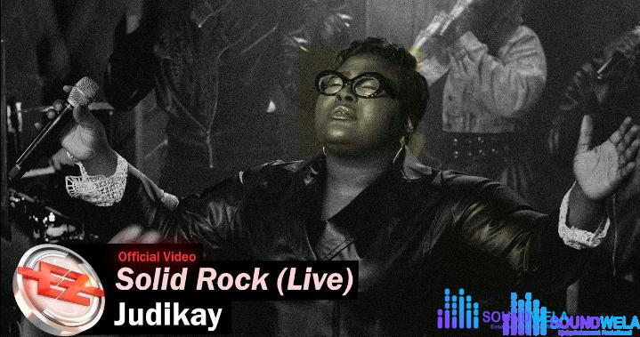 Judikay – Solid Rock (Live) – Judikay – Solid Rock Live