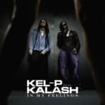 Kel-P – In My Feelings ft. Kalash – Kel P In My Feelings ft Kalash