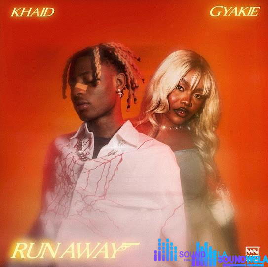 Khaid – Run Away ft. Gyakie – Khaid Run Away ft Gyakie