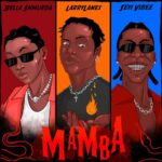 Larrylanes – Mamba ft. Seyi Vibez & Bella Shmurda – Larrylanes Mamba ft Seyi Vibez Bella Shmurda