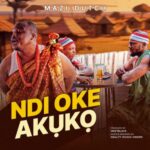 Mazi Dutch - Ndi Oke Akuko – Mazi Dutch Ndi Oke Akuko