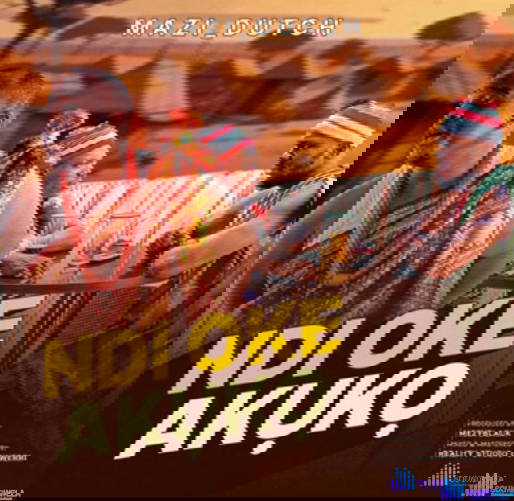 Mazi Dutch - Ndi Oke Akuko – Mazi Dutch Ndi Oke Akuko