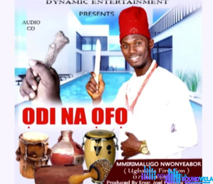 Mmirimalugo Nwonyeabor - Odi Na Ofor – Mmirimalugo Nwonyeabor Odi Na Ofor