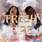 Mr M & Revelation – Fresh Fire – Mr M Revelation – Fresh Fire