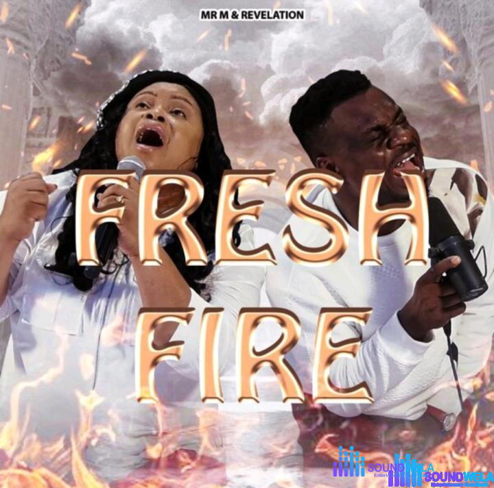 Mr M & Revelation – Fresh Fire – Mr M Revelation – Fresh Fire