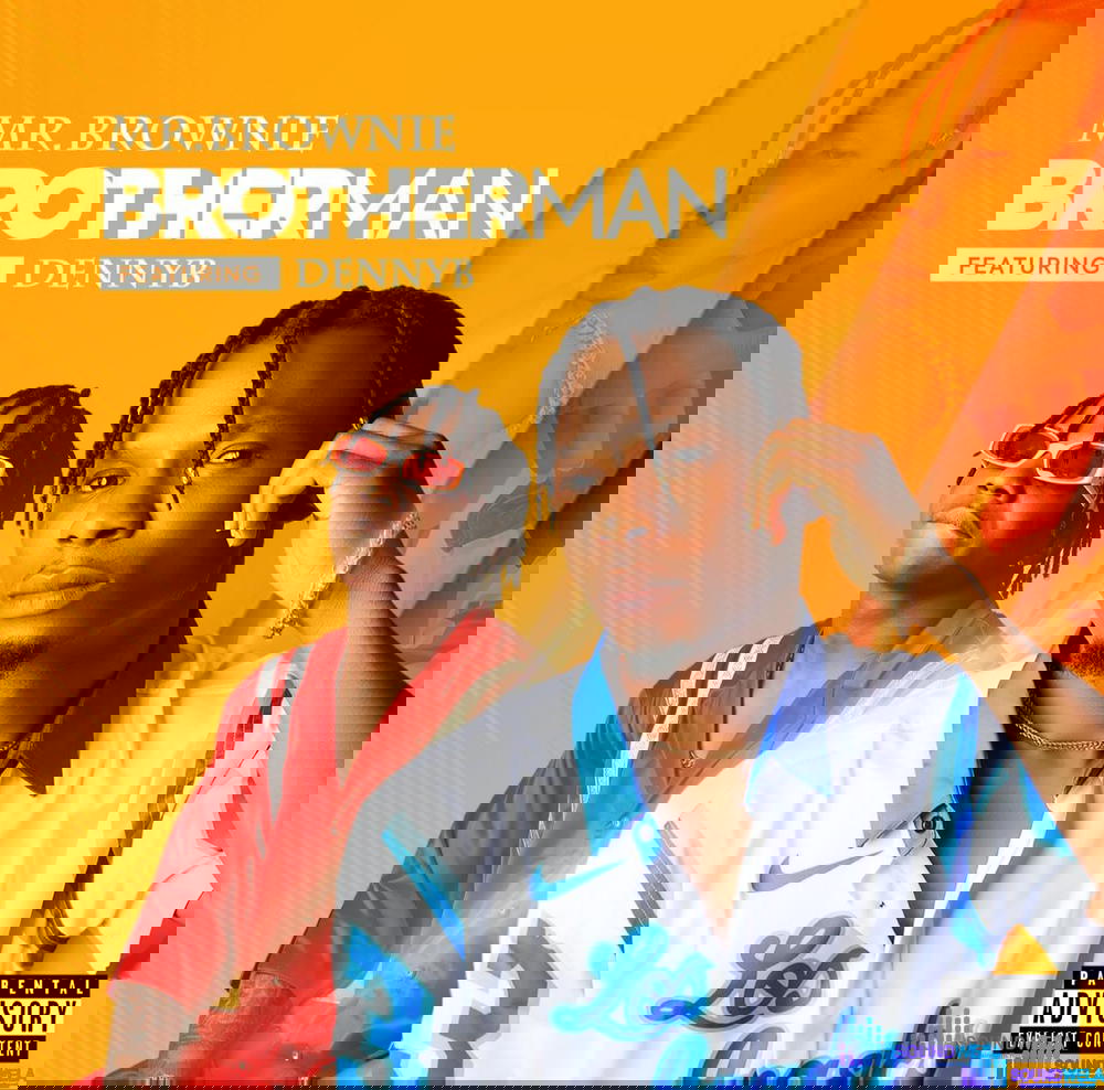 Mr. Brownie – Brotherman ft. Denny B – Mr Brownie Brotherman ft Denny B Soundwela