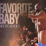 Neon Adejo – Favorite Baby – Neon Adejo – Favorite Baby