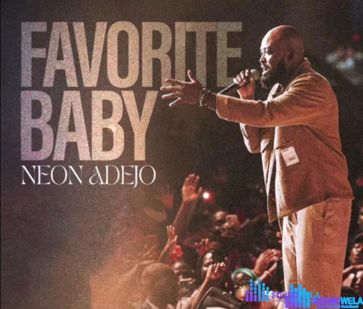 Neon Adejo – Favorite Baby – Neon Adejo – Favorite Baby