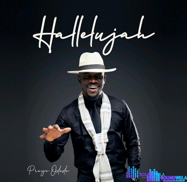 Preye Odede – Hallelujah – Preye Odede – Hallelujah