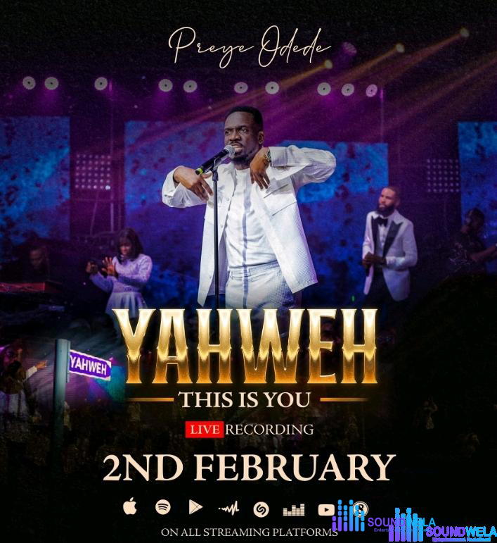 Preye Odede – Yahweh, This Is You – Preye Odede – Yahweh This Is You