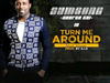 Samsong – Turn Me Around (Street Version) – Samsong – Turn Me Around Street Version
