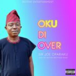 Sir Joe Oparaku - Nwanne Onye Eze – Sir Joe Oparaku Destiny Brothers Soundwela