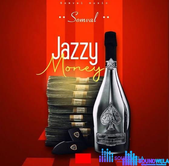 Somval – Jazzy Money – Somval Jazzy Money Soundwela