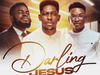 Son Music, Moses Bliss & Neeja – Darling Jesus (Special Version) – Son Music Moses Bliss Neeja – Darling Jesus Special Version