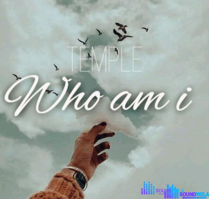 Temple – Who Am I? – Temple – Who Am I