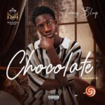 Torry Blaq – Chocolate – Torry Blaq Chocolate Soundwela
