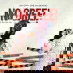 Uptown The MaskKing – No Gree – Uptown The MaskKing No Gree Soundwela