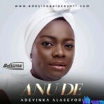 Adeyinka Alaseyori – Anu De – Adeyinka Alaseyori – Anu De