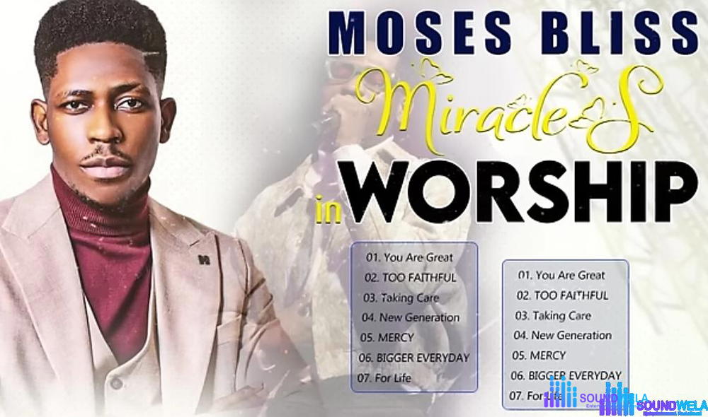 Best Of Moses Bliss Mixtape 2024 – Best of Moses Bliss Mixtape 2024 Soundwela