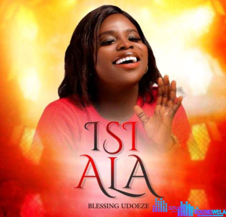 Blessing Udoeze – Isi Ala – Blessings Edoeze – Isi Ala