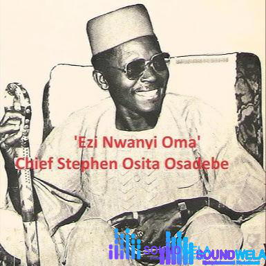 Chief Stephen Osita Osadebe – Ezi Nwanyi Oma – Chief Stephen Osita Osadebe Ezi Nwanyi Oma Soundwela