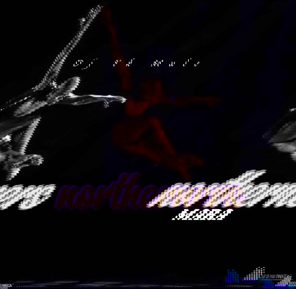 Dj Yk Mule – Northerners Mara – Dj Yk Mule Northerners Mara