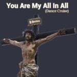 Dj Bentoa – You Are My All In All (Dance Cruise) – Dj Bentoa You Are My All In All Dance Cruise