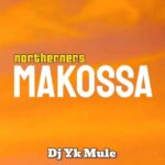 Dj Yk Mule – Northerners Makosa – Dj Yk Mule Northerners Makosa Soundwela