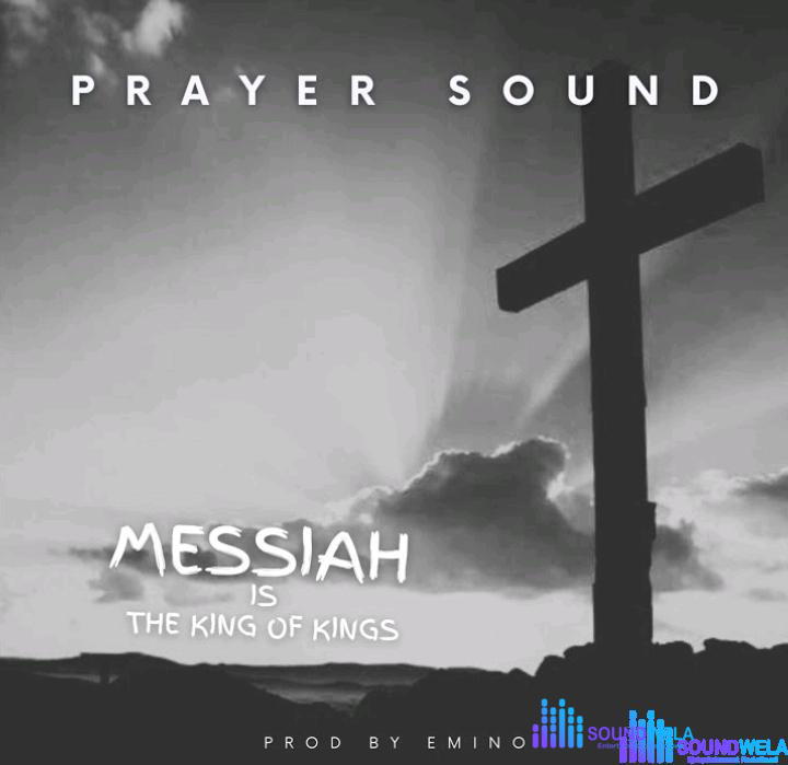 Enimo – Messiah Is the King of Kings (Prayer Sound) – Enimo – Messiah Is the King of Kings Prayer Sound